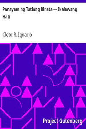 [Gutenberg 14271] • Panayam ng Tatlong Binata — Ikalawang Hati